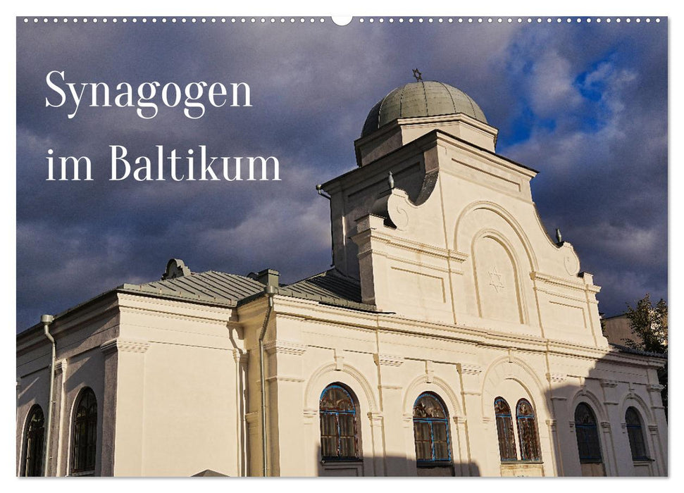 Synagogen im Baltikum (CALVENDO Wandkalender 2026)