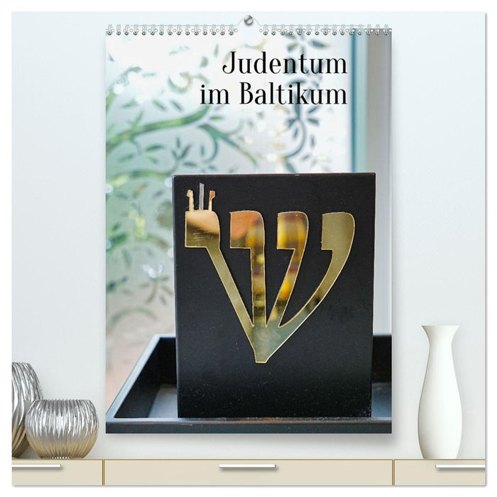 Judentum im Baltikum (CALVENDO Premium Wandkalender 2026)