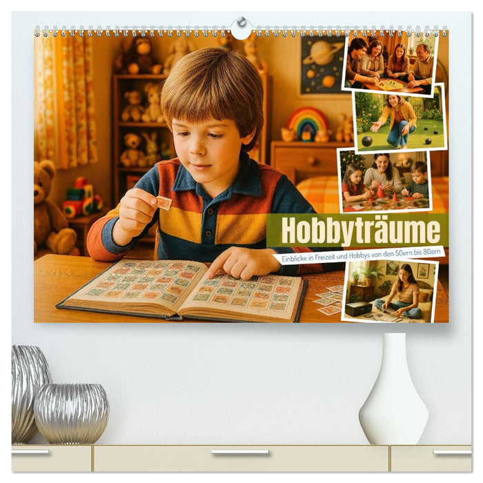 Hobbyträume - Einblicke in Freizeit und Hobbys von den 50ern bis 80ern (CALVENDO Premium Wandkalender 2026)