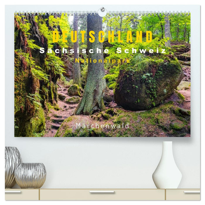 DEUTSCHLAND, Sächsische Schweiz Nationalpark, Märchenwald (CALVENDO Premium Wandkalender 2026)