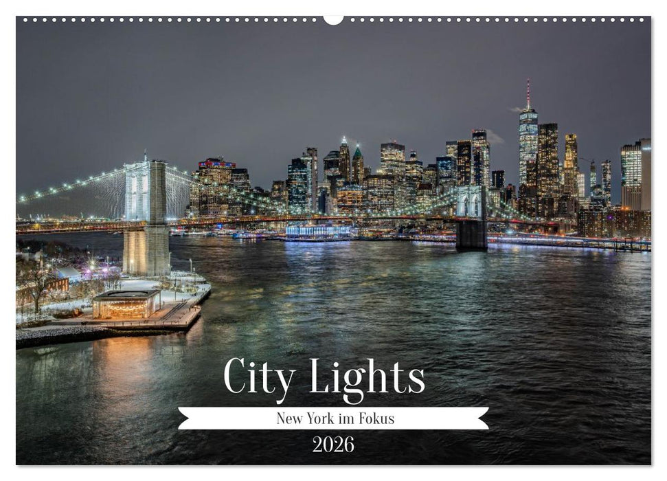City Lights – New York im Fokus (CALVENDO Wandkalender 2026)