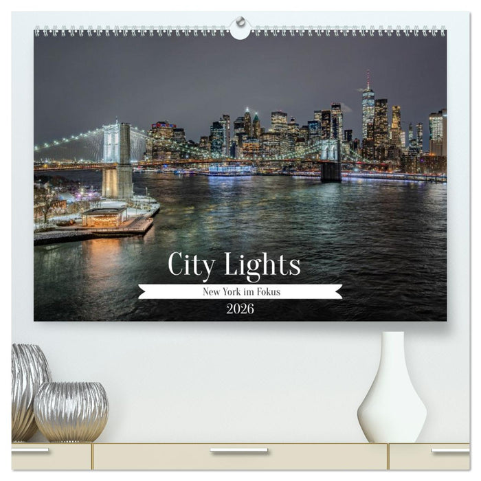 City Lights – New York im Fokus (CALVENDO Premium Wandkalender 2026)