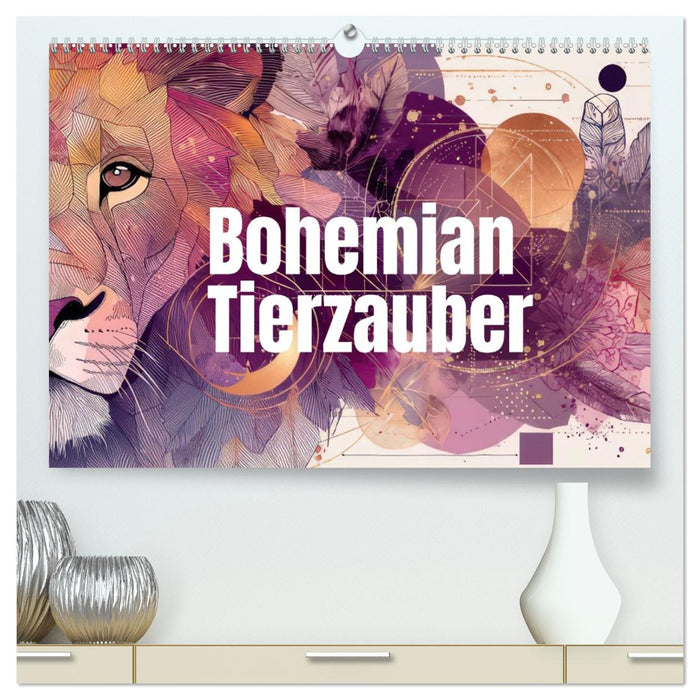 Bohemian Tierzauber (CALVENDO Premium Wandkalender 2026)