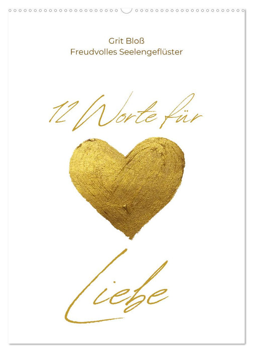 12 Worte für Liebe (CALVENDO Wandkalender 2026)