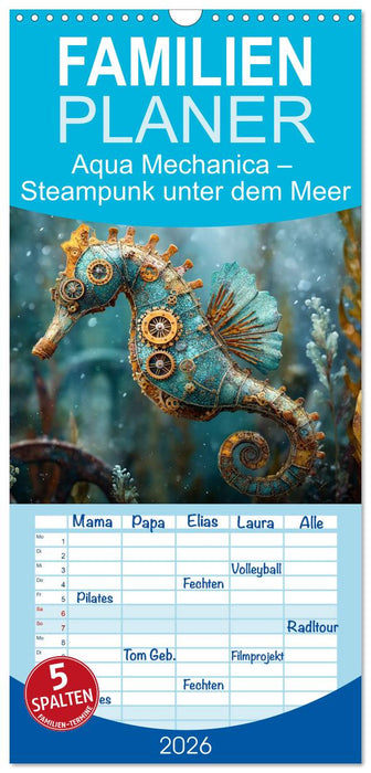 Aqua Mechanica – Steampunk unter dem Meer (CALVENDO Familienplaner 2026)