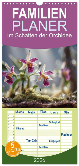 Im Schatten der Orchidee (CALVENDO Familienplaner 2026)