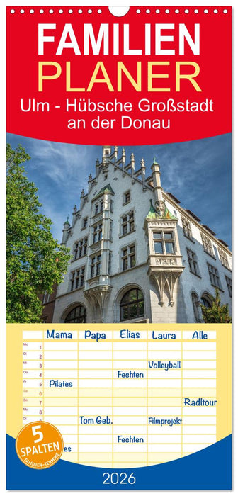 Ulm - Hübsche Großstadt an der Donau (CALVENDO Familienplaner 2026)