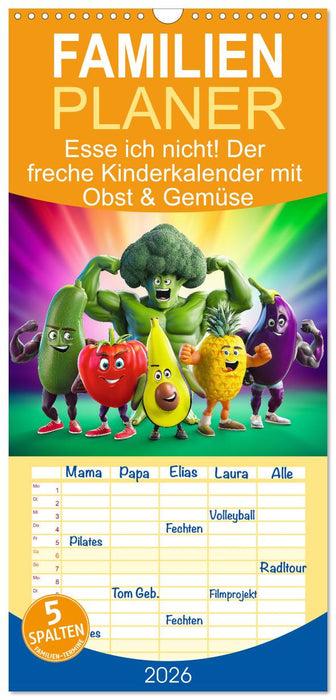 Esse ich nicht! Der freche Kinderkalender mit Obst & Gemüse (CALVENDO Familienplaner 2026)