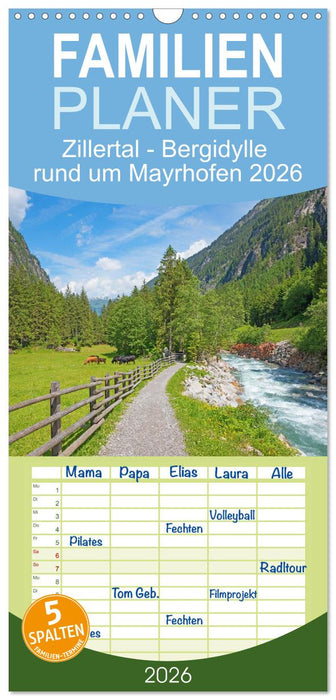 Zillertal - Bergidylle rund um Mayrhofen 2026 (CALVENDO Familienplaner 2026)