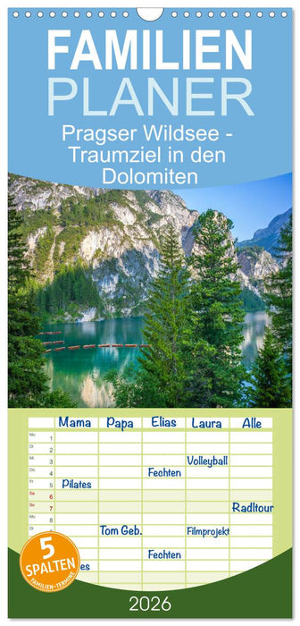 Pragser Wildsee - Traumziel in den Dolomiten (CALVENDO Familienplaner 2026)