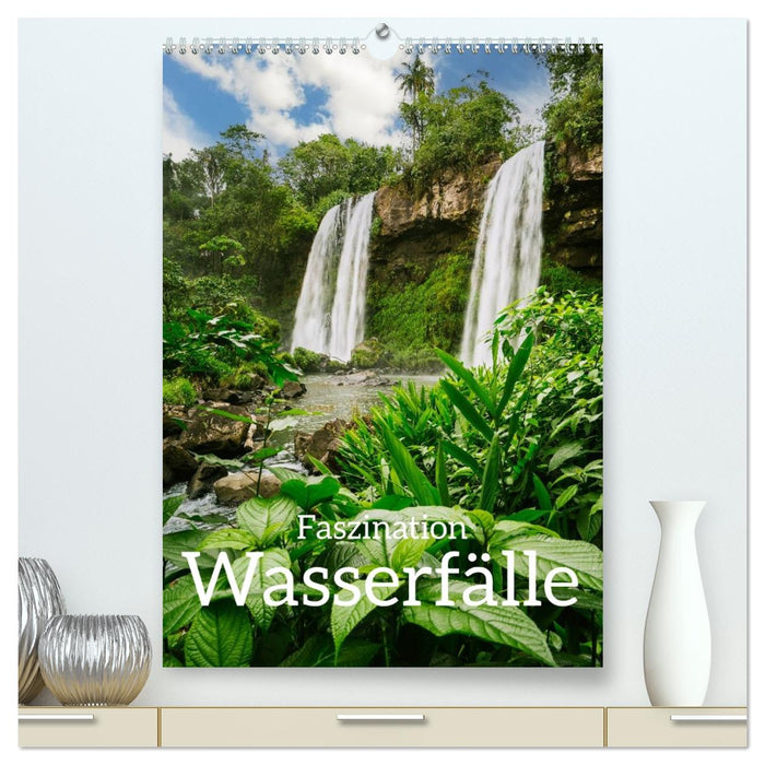 Faszination Wasserfälle (CALVENDO Premium Wandkalender 2026)