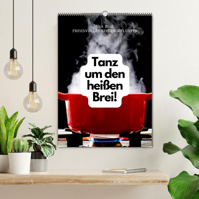 Tanz um den heißen Brei! (CALVENDO Wandkalender 2026)