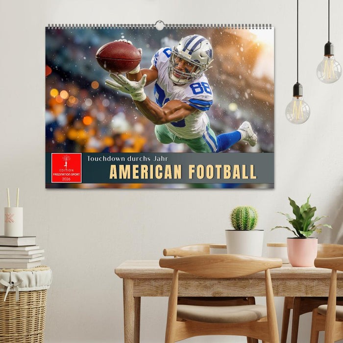 American Football - Touchdown durchs Jahr (CALVENDO Wandkalender 2026)
