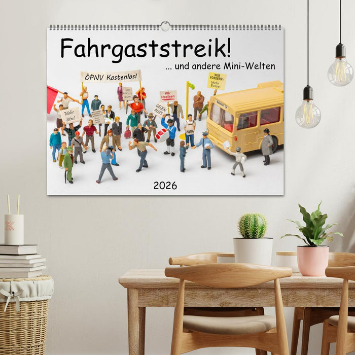 Fahrgaststreik! ... und andere Mini-Welten (CALVENDO Wandkalender 2026)