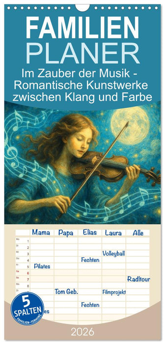 Im Zauber der Musik - Romantische Kunstwerke zwischen Klang und Farbe (CALVENDO Familienplaner 2026)
