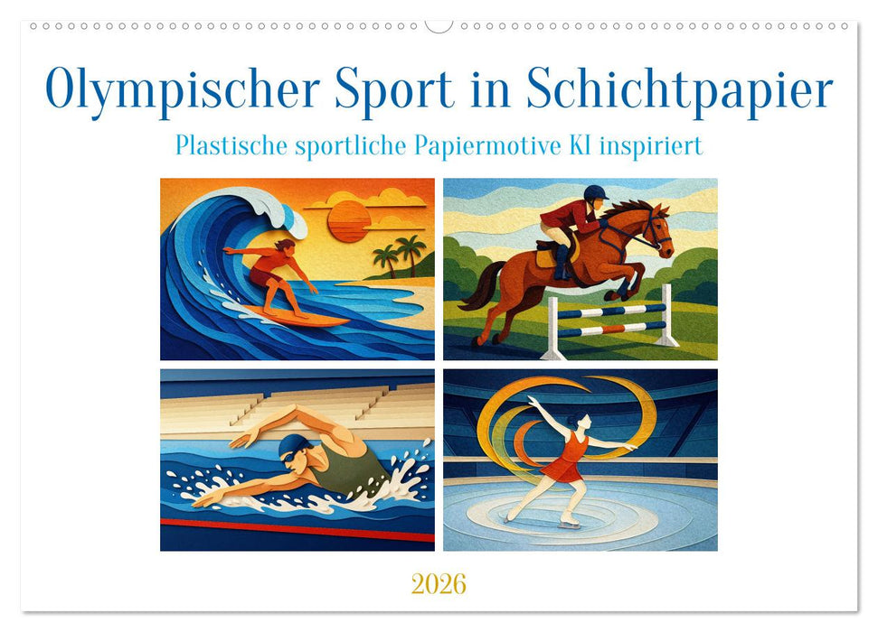 Olympischer Sport in Schichtpapier (CALVENDO Wandkalender 2026)