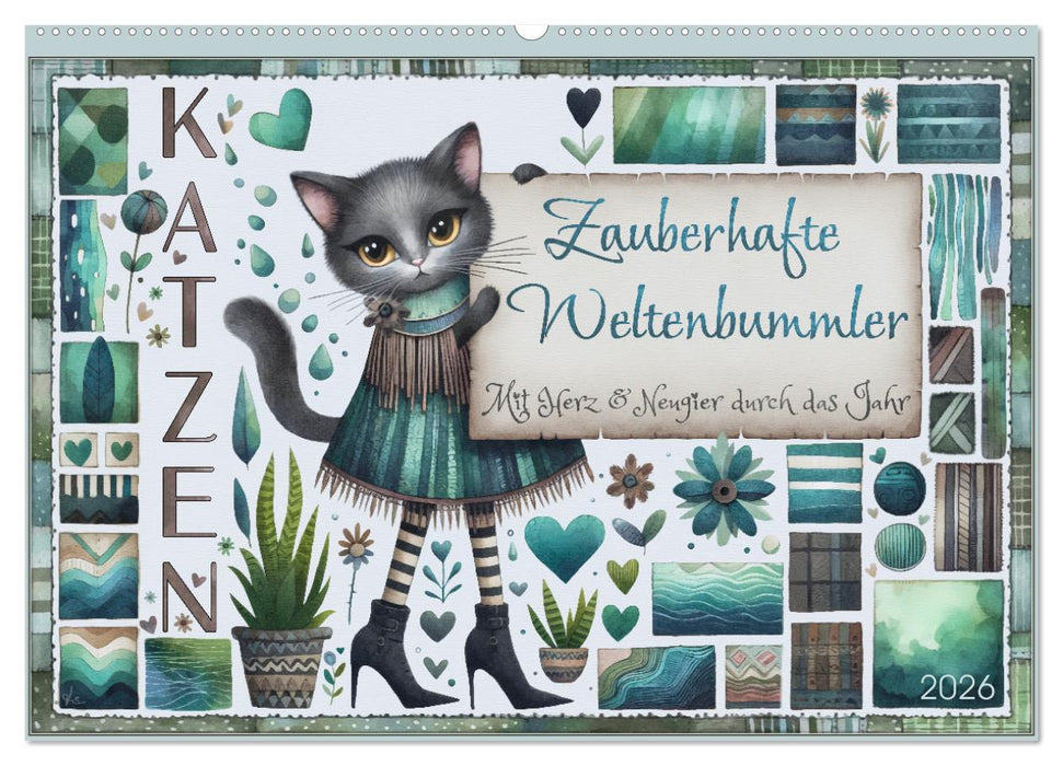 Katzen. Zauberhafte Weltenbummler. Mit Herz und Neugier durch das Jahr. (CALVENDO Wandkalender 2026)