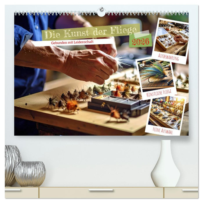 Die Kunst der Fliege (CALVENDO Premium Wandkalender 2026)