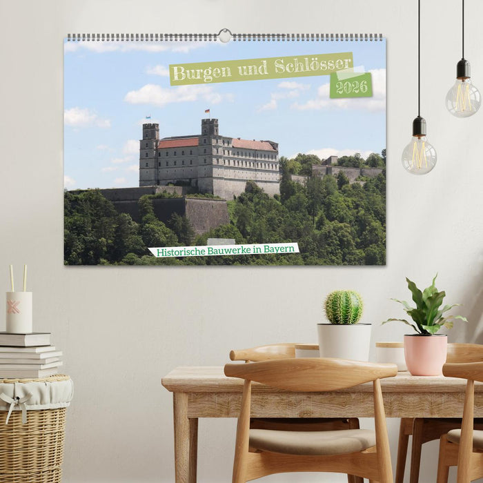 Burgen und Schlösser - Historische Bauwerke in Bayern (CALVENDO Wandkalender 2026)