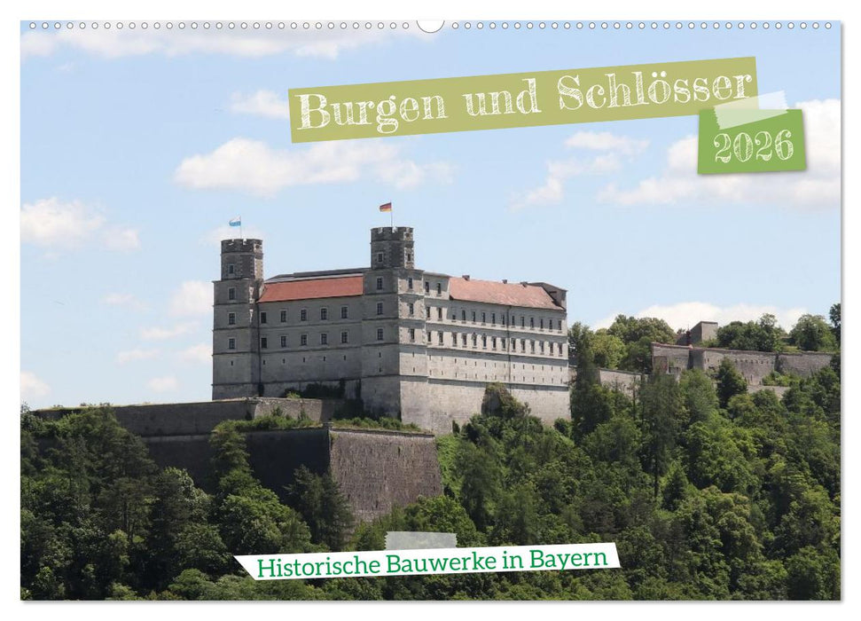 Burgen und Schlösser - Historische Bauwerke in Bayern (CALVENDO Wandkalender 2026)
