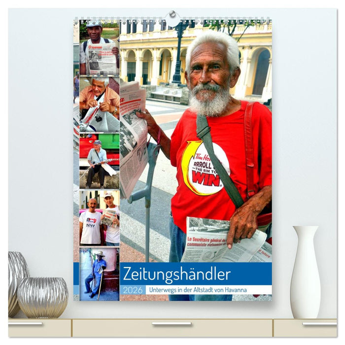 Zeitungshändler - Unterwegs in der Altstadt von Havanna (CALVENDO Premium Wandkalender 2026)