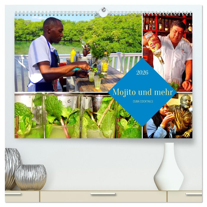 Mojito und mehr - CUBA COCKTAILS (CALVENDO Premium Wandkalender 2026)