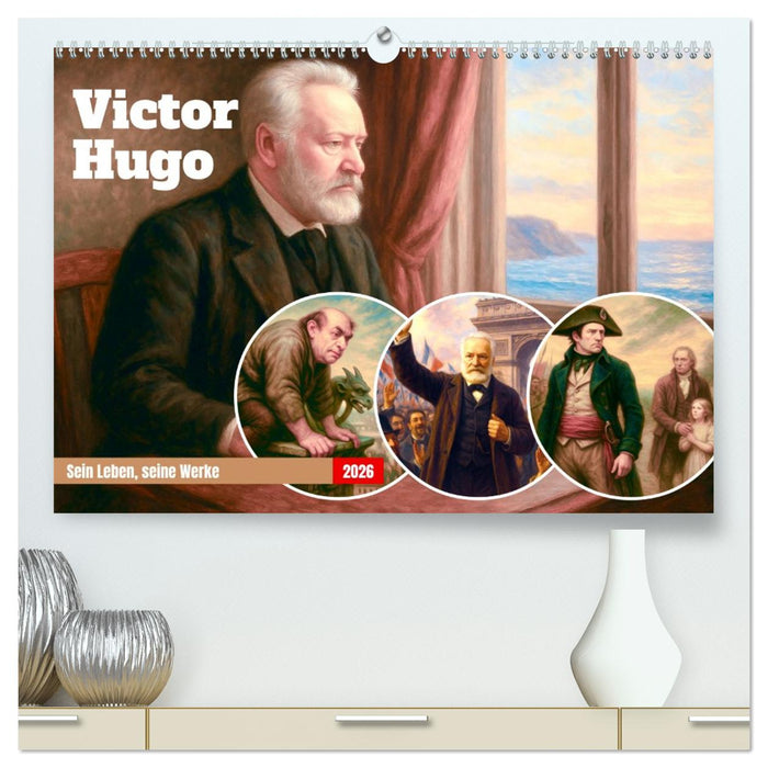 Victor Hugo (CALVENDO Premium Wandkalender 2026)