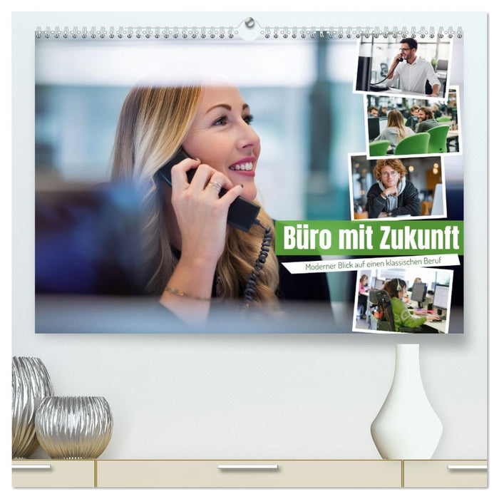Büro mit Zukunft (CALVENDO Premium Wandkalender 2026)