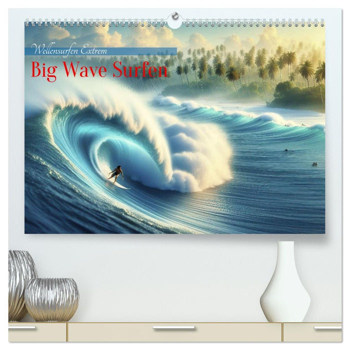 Big Wave Surfen (CALVENDO Premium Wandkalender 2026)