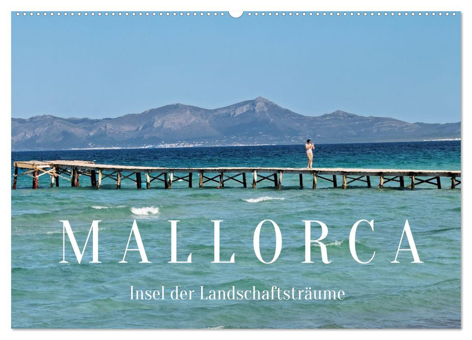 Mallorca - Insel der Landschaftsträume (CALVENDO Wandkalender 2026)