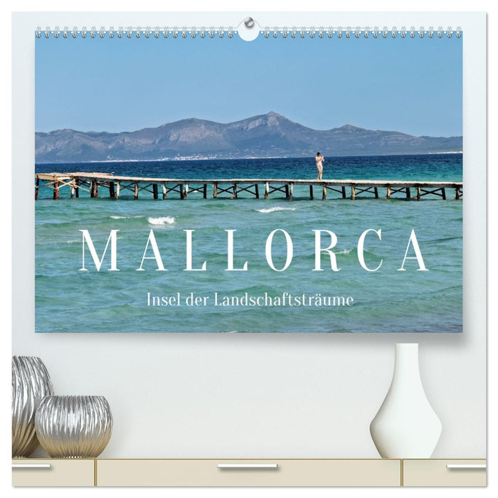 Mallorca - Insel der Landschaftsträume (CALVENDO Premium Wandkalender 2026)