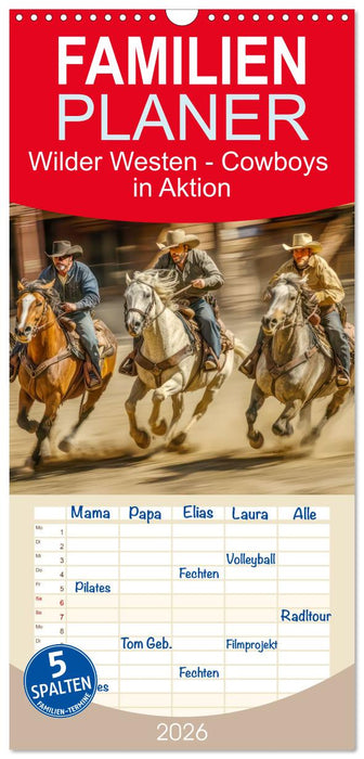 Wilder Westen - Cowboys in Aktion (CALVENDO Familienplaner 2026)