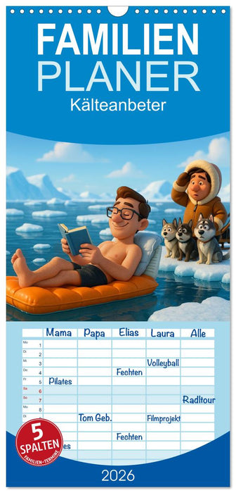Kälteanbeter (CALVENDO Familienplaner 2026)