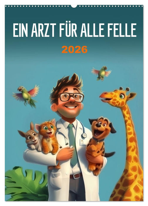 Ein Arzt für alle Felle (CALVENDO Wandkalender 2026)