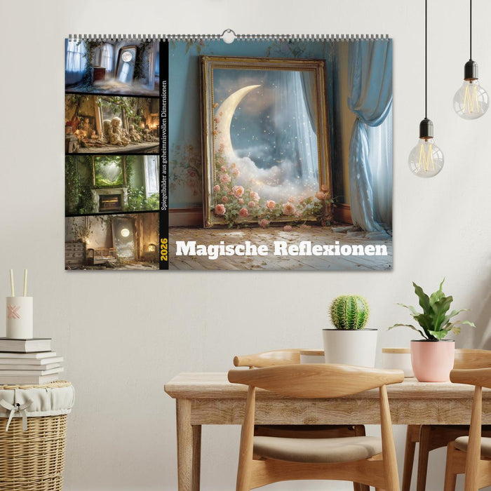 Magische Reflexionen (CALVENDO Wandkalender 2026)