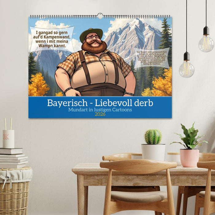 Bayerisch - Liebevoll derb (CALVENDO Wandkalender 2026)