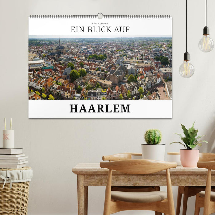 Ein Blick auf Haarlem (CALVENDO Wandkalender 2026)