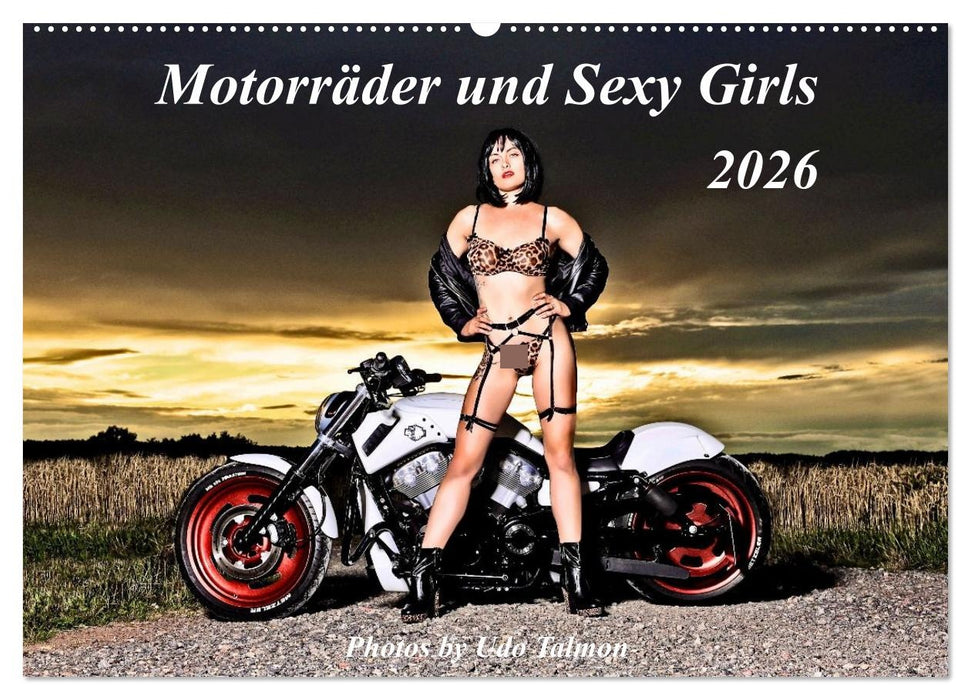 Motorräder und Sexy Girls (CALVENDO Wandkalender 2026)