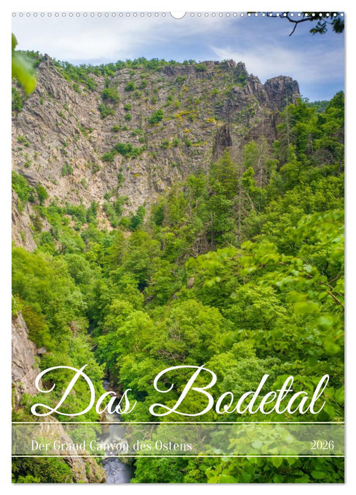 Das Bodetal - Der Grand Canyon des Ostens (CALVENDO Wandkalender 2026)