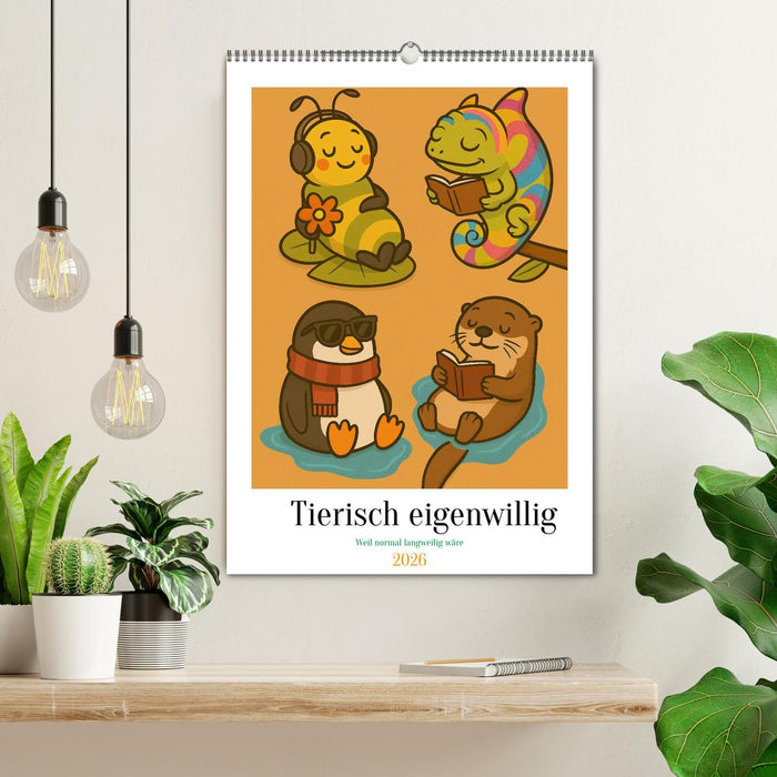 Tierisch eigenwillig - Weil normal langweilig wäre (CALVENDO Wandkalender 2026)