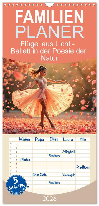 Flügel aus Licht - Ballett in der Poesie der Natur (CALVENDO Familienplaner 2026)