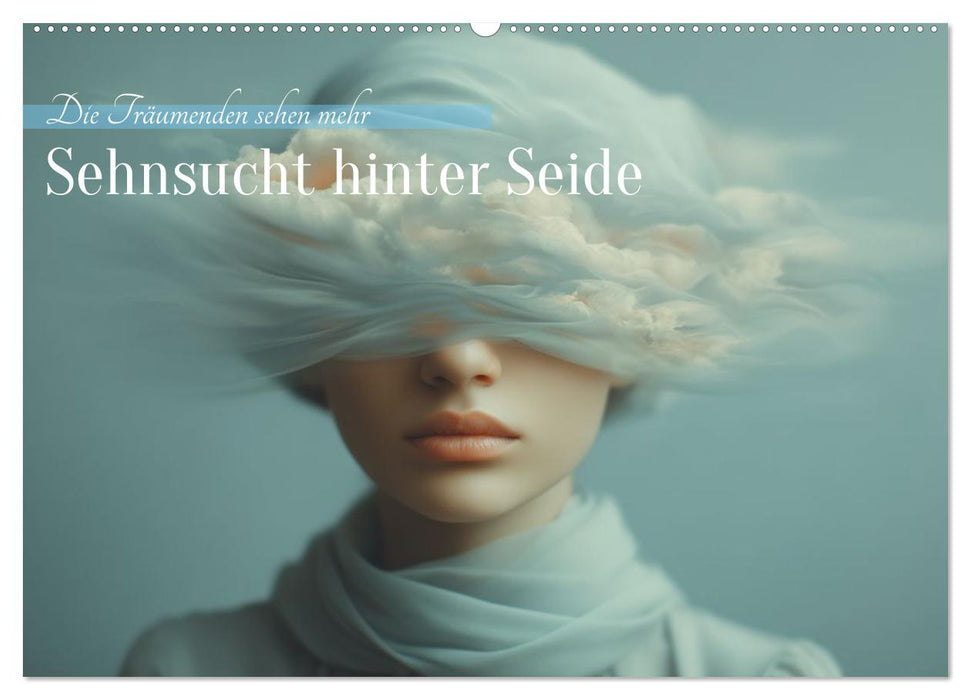 Sehnsucht hinter Seide (CALVENDO Wandkalender 2026)