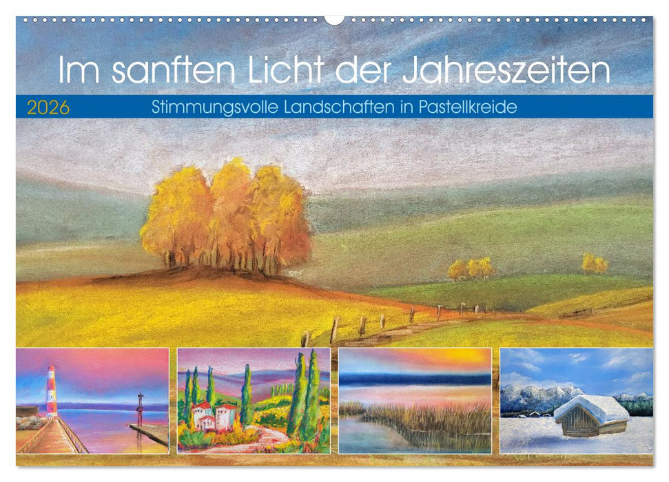 Im sanften Licht der Jahreszeiten. (CALVENDO Wandkalender 2026)