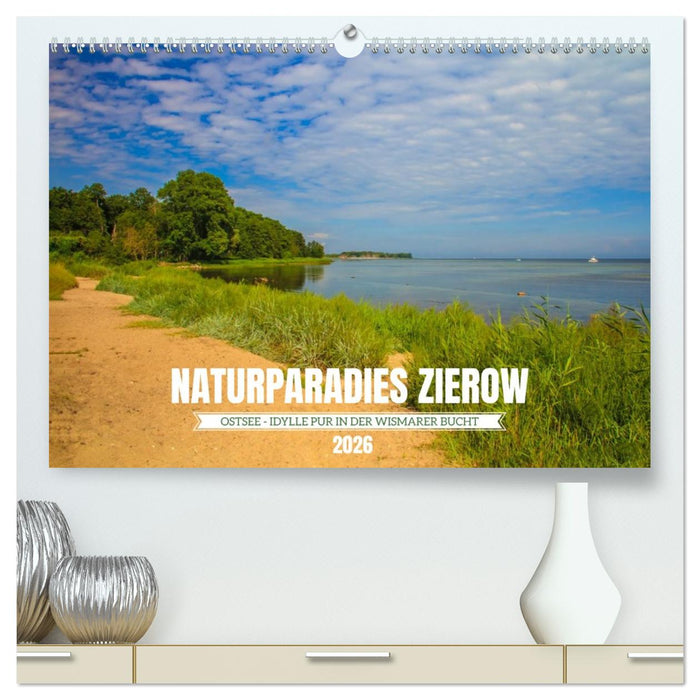 Naturparadies Zierow - Ostsee Idylle pur in der Wismarer Bucht (CALVENDO Premium Wandkalender 2026)