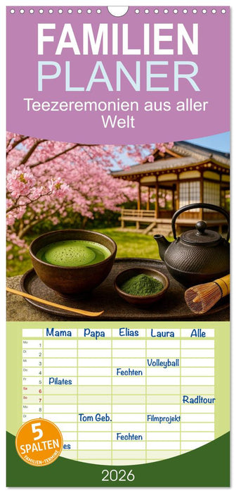 Teezeremonien aus aller Welt (CALVENDO Familienplaner 2026)