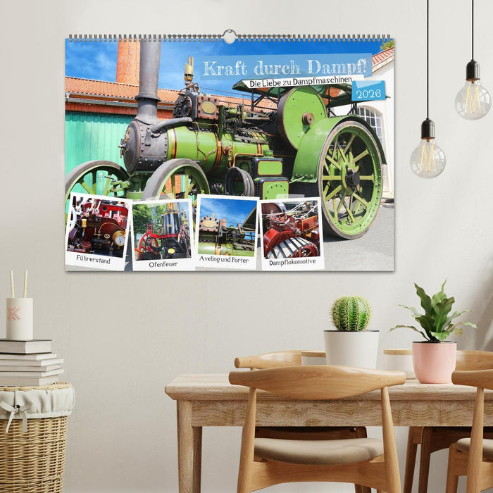 Kraft durch Dampf! Die Liebe zu Dampfmaschinen (CALVENDO Wandkalender 2026)
