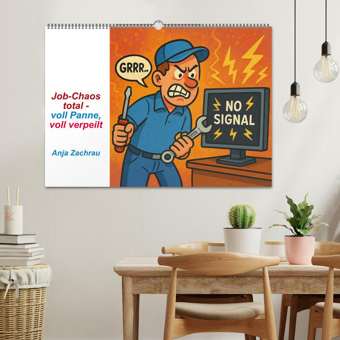Job-Chaos total - voll Panne, voll verpeilt (CALVENDO Wandkalender 2026)