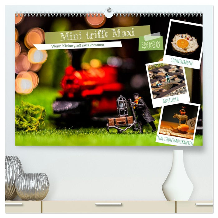 Mini trifft Maxi - Wenn Kleine groß rauskommen (CALVENDO Premium Wandkalender 2026)
