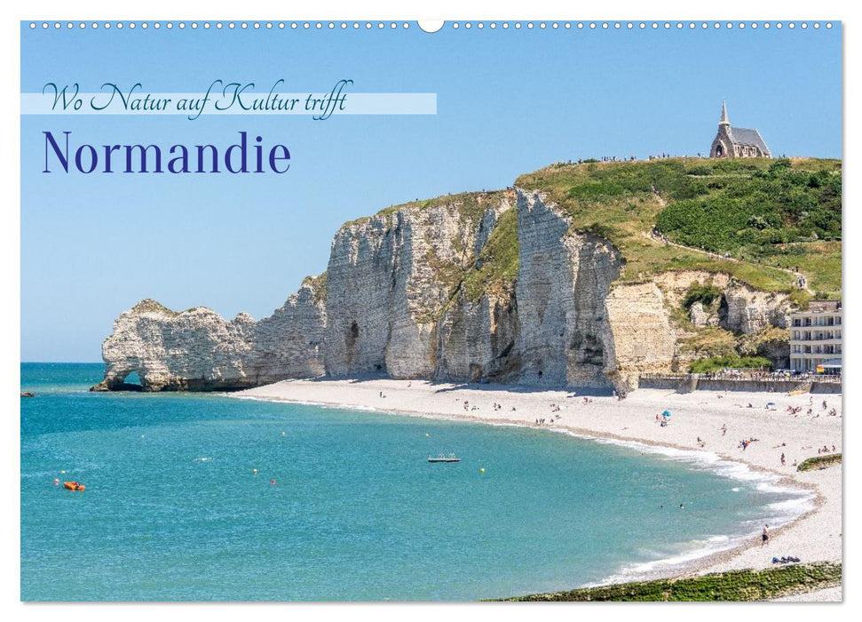 Normandie – Wo Natur auf Kultur trifft (CALVENDO Wandkalender 2026)