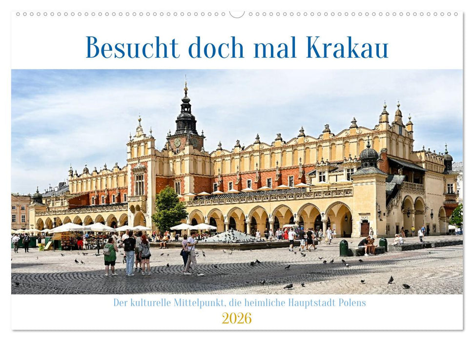 Besucht doch mal Krakau (CALVENDO Wandkalender 2026)